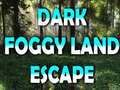 Igra Dark Foggy Land Escape