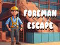 Igra Foreman Escape