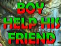 Igra Boy Help His Friend