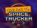 Igra One Day of a Space Trucker