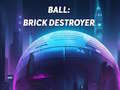Igra Ball: Brick Destroyer