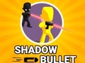 Igra Shadow Bullet