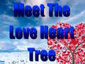 Igra Meet The Love Heart Tree