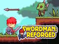 Igra Swordman: Reforged