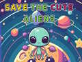 Igra Save The Cute Aliens
