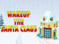 Igra Wakeup The Santa Claus