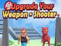 Igra Upgrade Your Weapon - Shooter