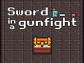 Igra Sword in a Gunfight