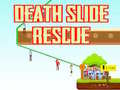 Igra Death Slide Rescue