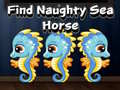 Igra Find Naughty Sea Horse
