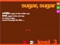 Igra Sugar, Sugar 