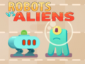 Igra Robots vs Aliens