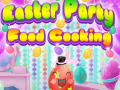 Igra Easter Party Food Cooking