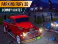 Igra Parking Fury 3D: Bounty Hunter