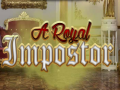 Igra A Royal Impostor