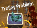 Igra Trolley Problem