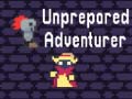 Igra Unprepared Adventurer