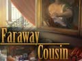 Igra Faraway Cousin