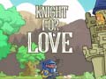 Igra Knight for Love
