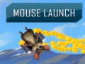 Igra Mouse Launch