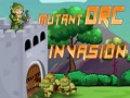 Igra  Mutant Orc Invasion