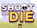 Igra Shoot or Die