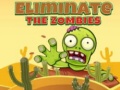 Igra Eliminate the Zombies
