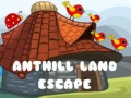 Igra Anthill Land Escape