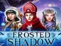 Igra Frosted Shadow