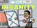Igra Work Insanity