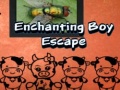 Igra Enchanting Boy Escape