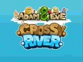 Igra Adam & Eve Crossy River