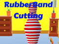 Igra Rubber Band Cutting
