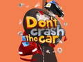 Igra Don't Crash the Car