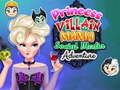 Igra Princess Villain Mania Social Media Adventure