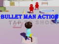 Igra Bullet Man Action