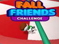 Igra Fall Friends Challenge