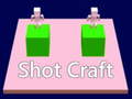 Igra shot craft