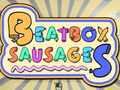 Igra BeatBox Sausages