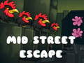 Igra Mid Street Escape