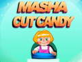 Igra Masha Cut Candy