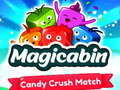 Igra Magicabin candy crush match