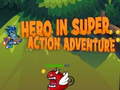 Igra Hero in super action Adventure