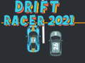 Igra Drift Racer 2021