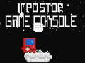 Igra İmpostor Game Console