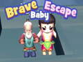 Igra Brave Baby Escape
