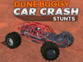 Igra Dune buggy car crash stunts