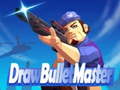 Igra Draw Bullet Master