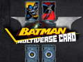 Igra Batman Multiverse card