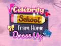 Igra Celebrity School From Home Dress Up